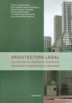 Arquitectura legal. Valoración de inmuebles, Seguridad, Prevención y documentación de la Edificación