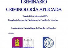 I Seminario de Criminología Aplicada de la Asociación de Criminólogos de Castilla-La Mancha