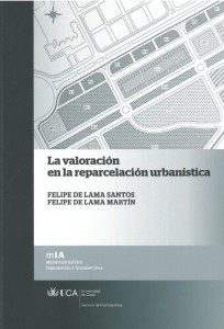 Publicación La valoración de la  reparcelación urbanística