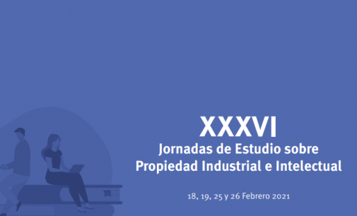 XXXVI Jornadas de Estudio sobre Propiedad Industrial e Intelectual